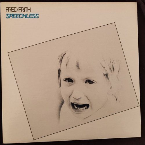 Fred Frith – Speechless