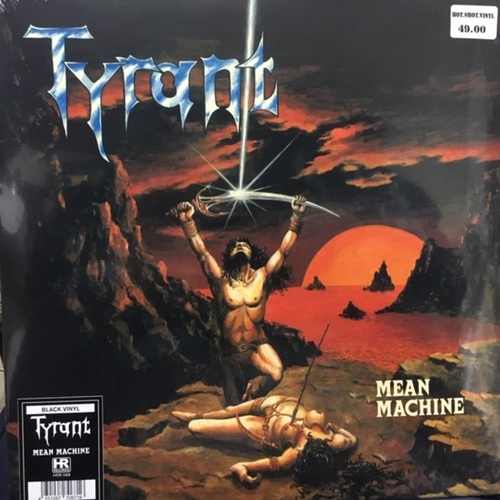 Tyrant ‎– Mean Machine