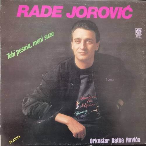 Rade Jorović, Orkestar Ratka Ravića – Tebi Pesma, Meni Suze