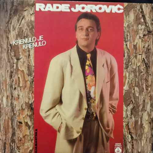 Rade Jorović – Krenulo Je Krenulo