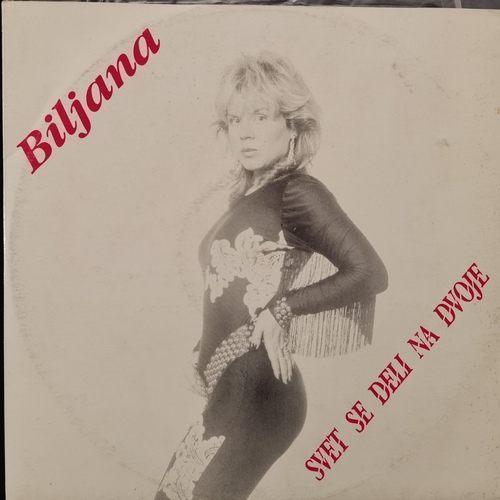 Biljana – Svet Se Deli Na Dvoje