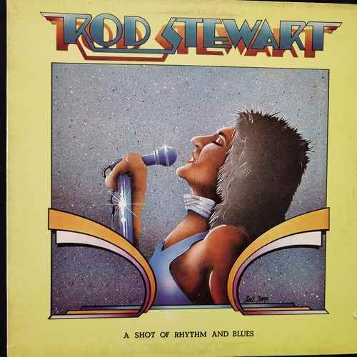 Rod Stewart – A Shot Of Rhythm And Blues