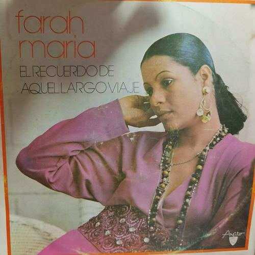 Farah Maria ‎– El Recuerdo De Aquel Largo Viaje