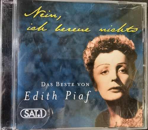 Edith Piaf – Nein, Ich Bereue Nichts - Das Beste Von Edith Piaf