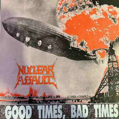 Nuclear Assault – Good Times, Bad Times