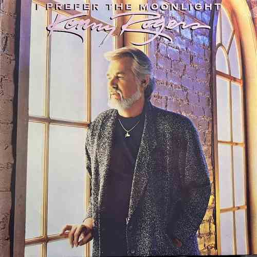 Kenny Rogers ‎– I Prefer The Moonlight