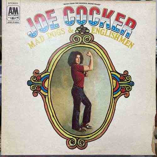 Joe Cocker – Mad Dogs & Englishmen