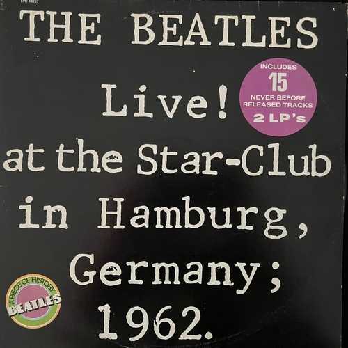 The Beatles – LIVE ! At The Star Club In Hamburg, Germany, 1962