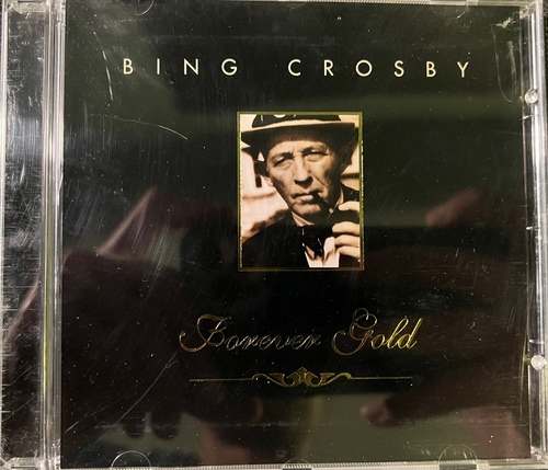 Bing Crosby - Forever Gold