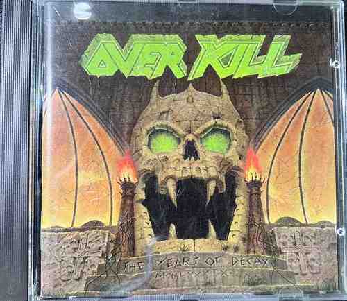 Overkill – The Years Of Decay