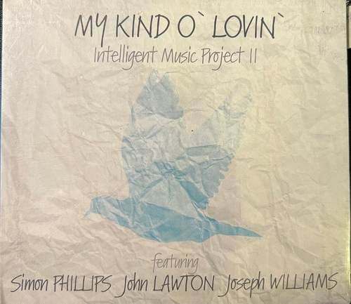 Intelligent Music Project Featuring Simon Phillips, John Lawton, Joseph Williams – II - My Kind O' Lovin'