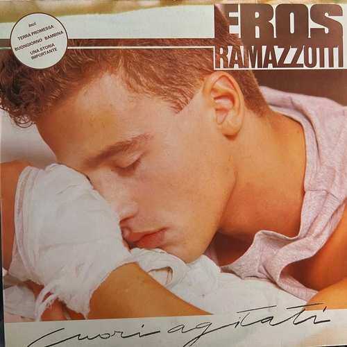 Eros Ramazzotti ‎– Cuori Agitati