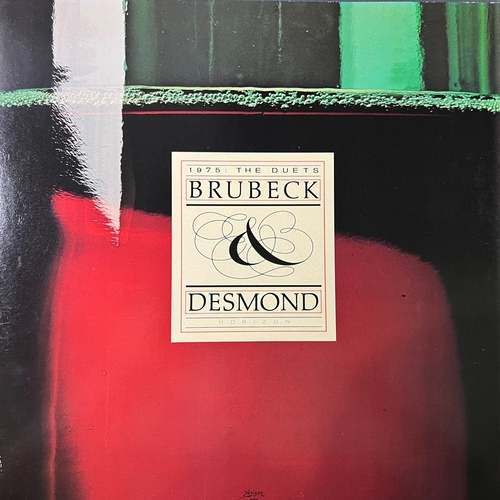 Dave Brubeck And Paul Desmond – Brubeck And Desmond 1975: The Duets