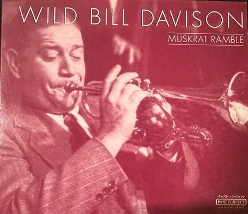 Wild Bill Davison – Muskrat Ramble