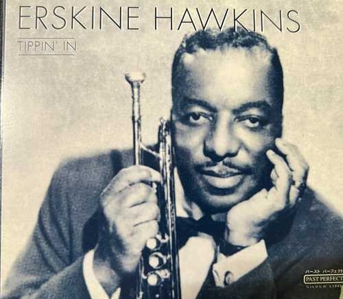Erskine Hawkins – Tippin' In