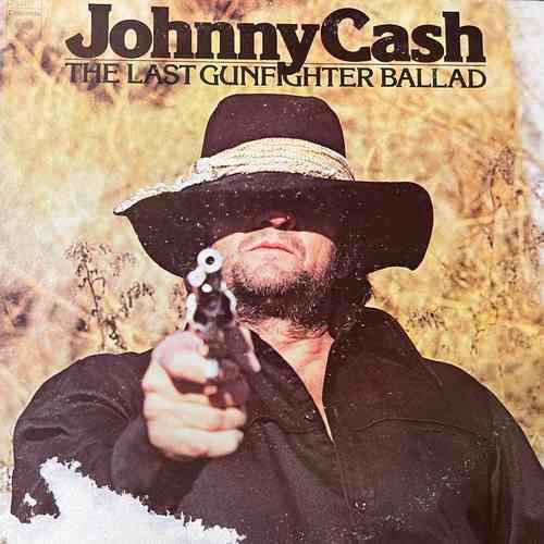 Johnny Cash – The Last Gunfighter Ballad