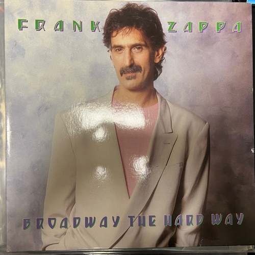 Frank Zappa – Broadway The Hard Way