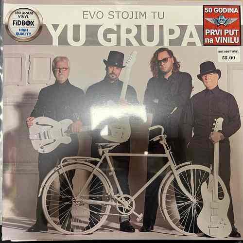 YU Grupa – Evo Stojim Tu