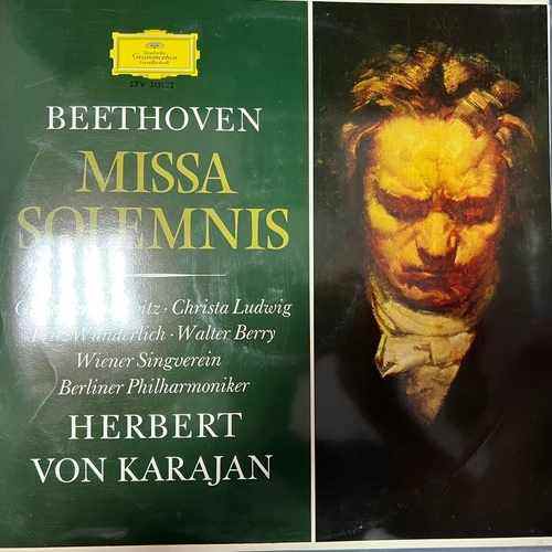Beethoven - Gundula Janowitz · Christa Ludwig · Fritz Wunderlich · Walter Berry, Wiener Singverein, Berliner Philharmoniker, Herbert von Karajan – Missa Solemnis D-Dur Op. 123