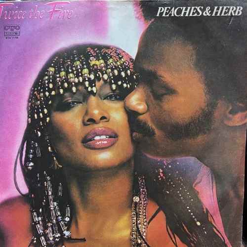 Peaches & Herb ‎– Twice The Fire