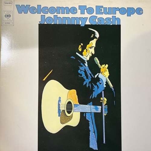 Johnny Cash – Welcome To Europe