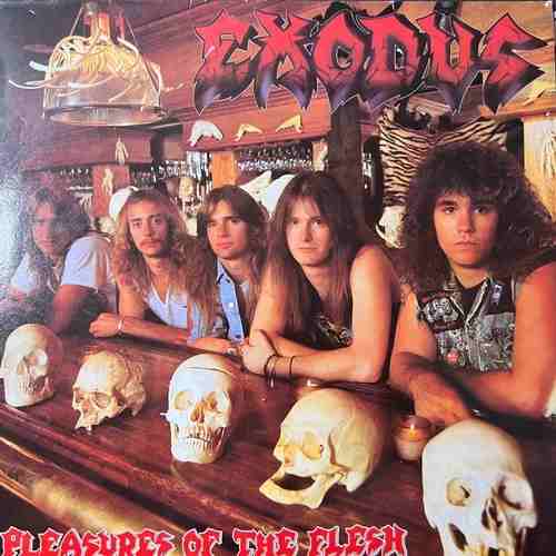 Exodus – Pleasures Of The Flesh