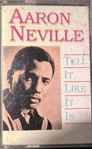 Aaron Neville – Tell It Like It Is