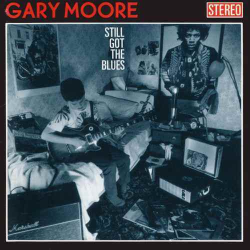 Gary Moore ‎– Still Got The Blues