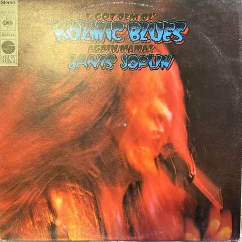 Janis Joplin ‎– I Got Dem Ol' Kozmic Blues Again Mama!