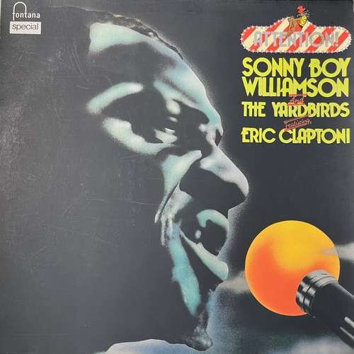 Sonny Boy Williamson (2) And The Yardbirds Featuring Eric Clapton – Attention! Sonny Boy Williamson And The Yardbirds Featuring Eric Clapton!