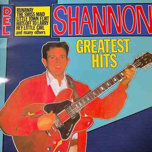 Del Shannon – Greatest Hits
