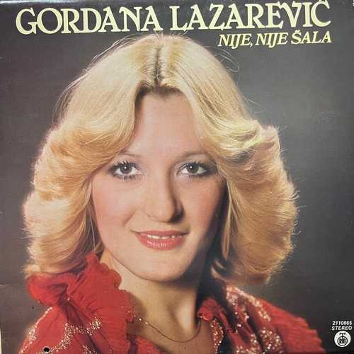 Gordana Lazarević – Nije, Nije Šala