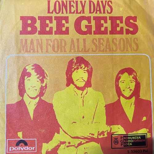 Bee Gees – Lonely Days / Man For All Seasons
