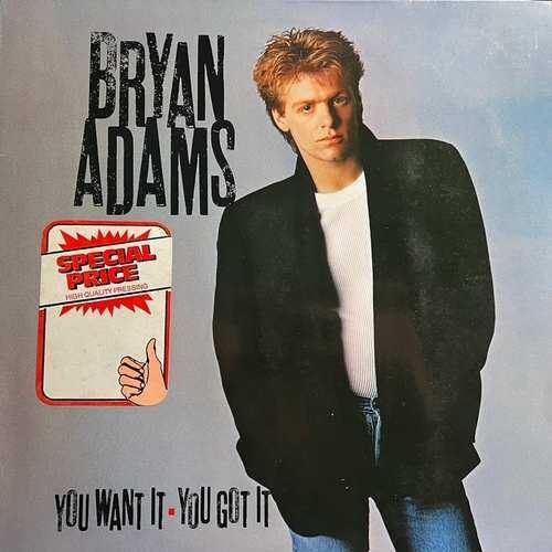 Bryan Adams – You Want It, You Got It