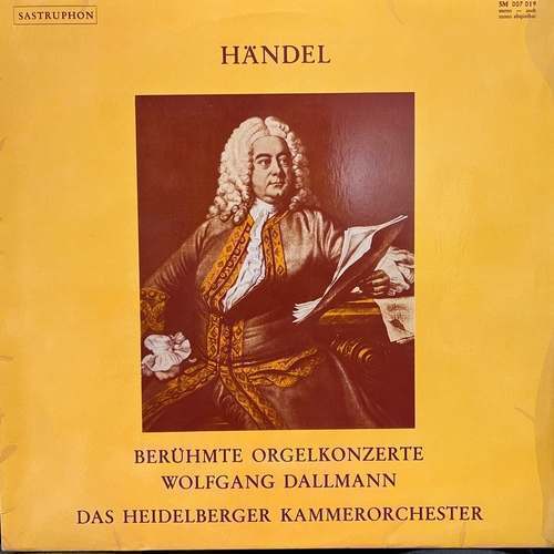 Händel - Wolfgang Dallmann, Das Heidelberger Kammerorchester – Berühmte Orgelkonzerte