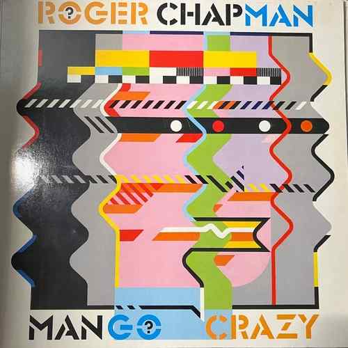 Roger Chapman – Mango Crazy