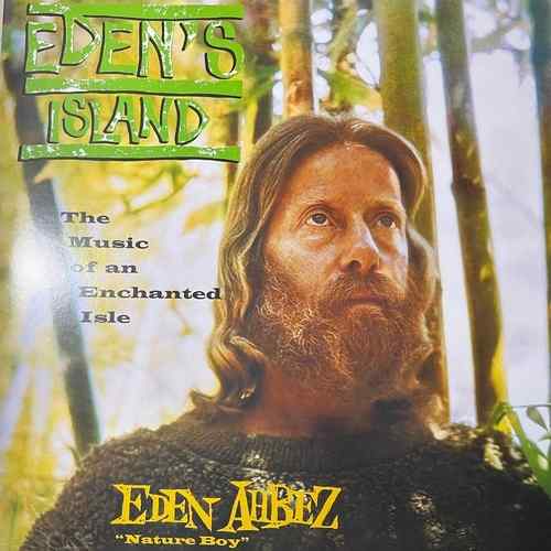 Eden Ahbez – Eden's Island: The music of an enchanted isle (60th​-​Anniversary Edition)
