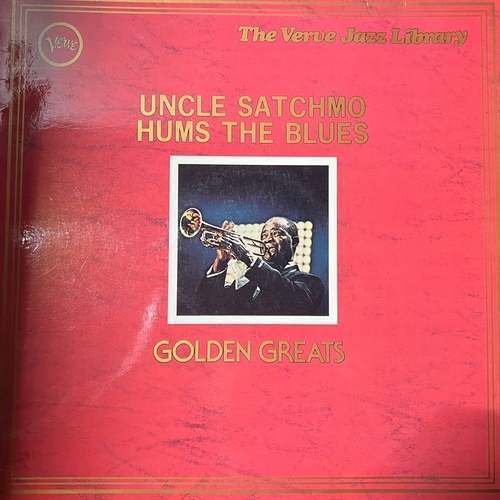 Louis Armstrong - Uncle Satchmo Hums The Blues - Golden Greats