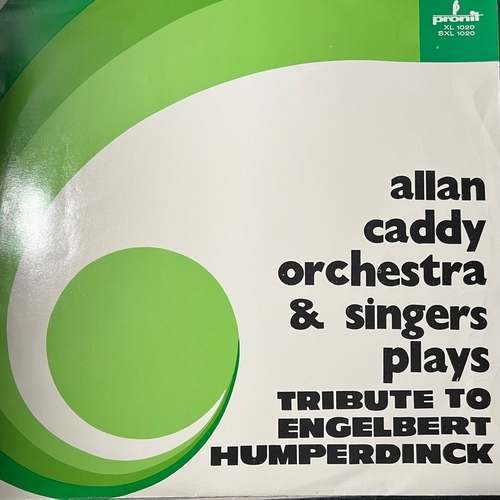 Allan Caddy Orchestra & Singers – Tribute To Engelbert Humperdinck
