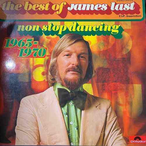 James Last – The Best Of James Last - Non Stop Dancing 1965 - 1970