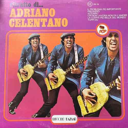 Adriano Celentano – Ritratto Di... Adriano Celentano
