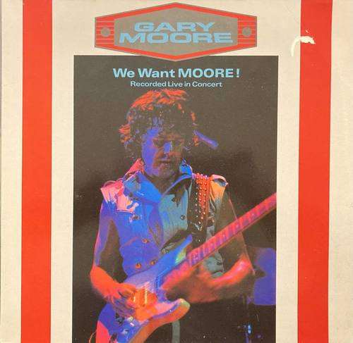 Gary Moore ‎– We Want Moore!