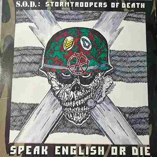 S.O.D.: Stormtroopers Of Death – Speak English Or Die
