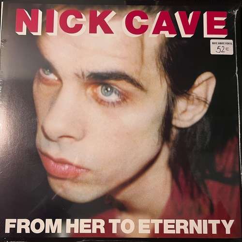 Nick Cave Featuring The Bad Seeds – From Her To Eternity