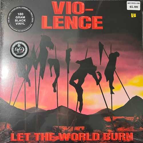 Vio-Lence – Let The World Burn