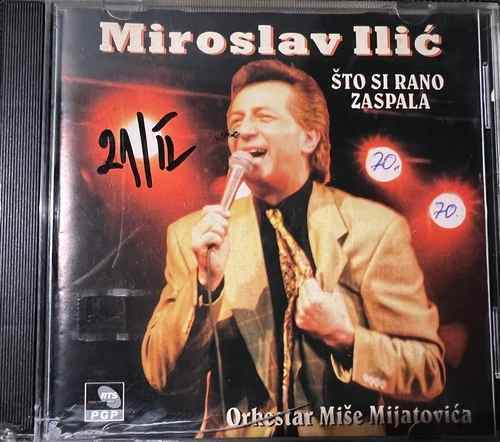 Miroslav Ilić, Orkestar Miše Mijatovića – Što Si Rano Zaspala