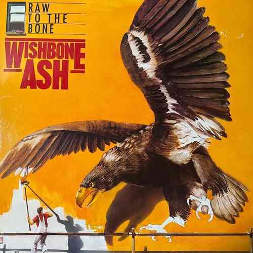 Wishbone Ash – Raw To The Bone
