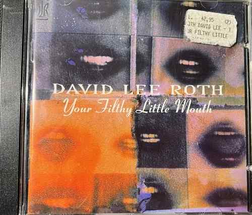 David Lee Roth – Your Filthy Little Mouth