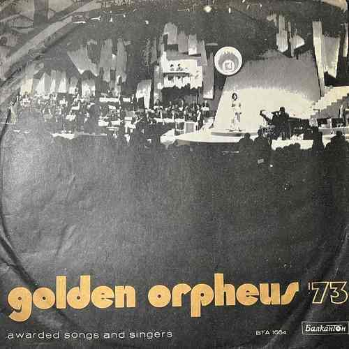 Various – Golden Orpheus '73 - Awarded Songs And Singers - златният орфей 73
