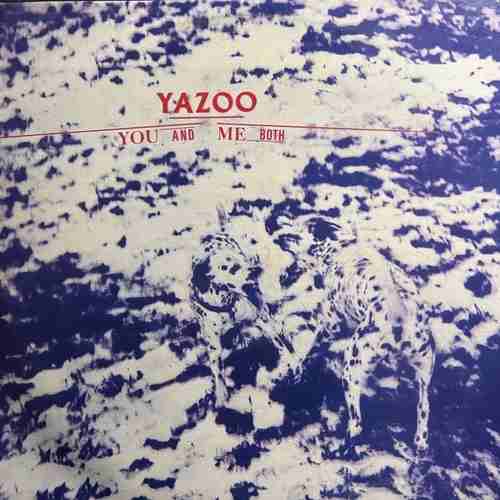 Yazoo ‎– You And Me Both